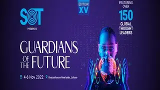 SOT XV presents Guardians of the Future | 4-6 Nov 2022 | Beaconhouse-Newlands, Lahore