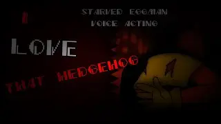 Starved Eggman Fan Voicelines [Outcome Memories]