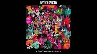 Native Dancer - Pixies (at PizzaExpress Live)