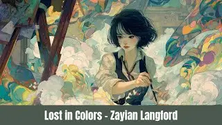 Lost in Colors &ndash; Zayian Langford | Emotional BGM on Struggles, Success & Self-Reflection