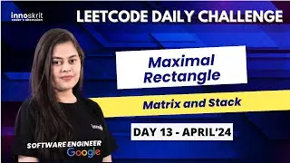 Maximal Rectangle (Hard) | Matrix & Stack | LeetCode Daily Challenge | Prerna Sharma