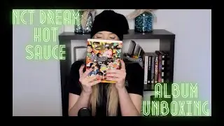 My First Unboxing ll NCT Dream Hot Sauce Album Unboxing