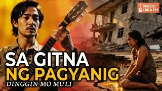 Dinggin Mo Muli | Emotional Filipino Prayer Ballad (Tagalog, 2025 Earthquake Tribute)