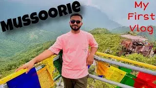 My first vlog 😍 || Mussoorie #firstvlog