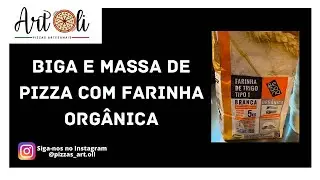 Massa de longa fermenta&ccedil;&atilde;o com biga e farinha org&acirc;nica