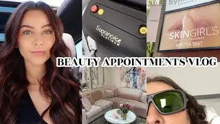 ALL my beauty appointments | laser, facials, wax, hair, botox | VLOG
