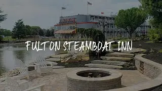Fulton Steamboat Inn Review - Lancaster , United States of America