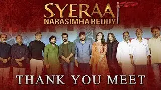 Sye Raa Thank You Meet - Chiranjeevi | Ram Charan | Surender Reddy