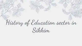 History of Education sector in Sikkim