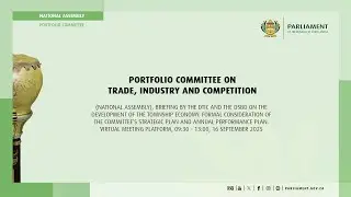 Portfolio Committee on Trade, Industry and Competition, 16 September 2025