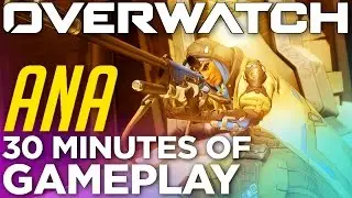 OVERWATCH's New Character: 30 Minutes of Ana Support Sniper Gameplay