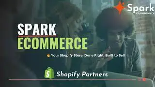 Build Your Shopify Store the Right Way | Spark eCommerce Startup Package 🚀