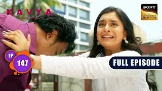 Proof Against Bunty Mama | Kavya - Ek Jazbaa, Ek Junoon - Ep 147 | Full Episode | 16 Apr 2024