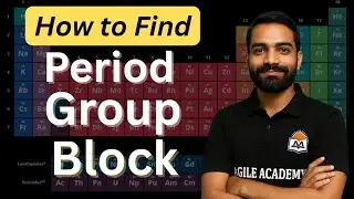 How to find Period,Group and Block having atomic number | Periodic Table | AGILE ACADEMY | Anand Sir