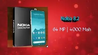 Nokia 8.2 | Launch date and Specifications |