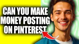 Can You Make Money By Posting On Pinterest | Can I Make Money By Posting On Pinterest