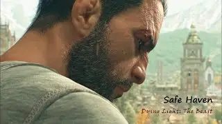 Dying Light: The Beast - Safe Haven