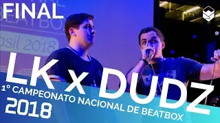 Dudz (SP) x LK (SP) - FINAL - 1&ordm; Campeonato Nacional de Beatbox