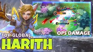Harith Ops Damage! Top Global Harith Gameplay  ~ Mobile Legends
