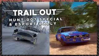 TRAIL OUT - Hunt 007 Special & Esport Rally [Free DLC Cars]