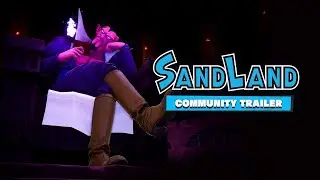 SAND LAND | Community Trailer