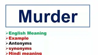 murder meaning, murder antonyms, murder synonyms
