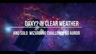 Doxy Hunting In Clear Weather Condition Part II But with Me Solo Wizarding Challenge As Auror LOL