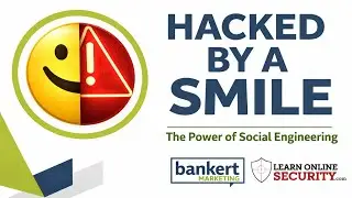 Hacked by a Smile: How Social Engineering Tricks Us All