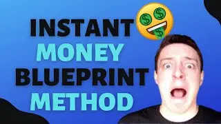 Introducing The INSTANT MONEY BLUEPRINT METHOD!
