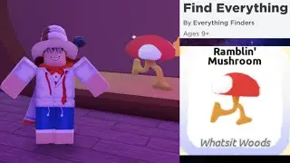 [Tutorial] How To Find The Ramblin' Mushroom In Find Everything by Everything Finders