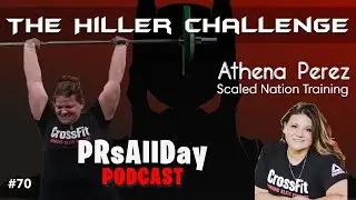 Athena Perez - Large Body Athlete: The Hiller Challenge