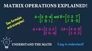Matrix Addition, Subtraction, and Scalar Multiplication | Learn the Basics