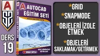 Autocad Dersleri 19 Eğitim Seti : Snapmode Yakalama Modu-Grid Açmak Kapatma-Objeleri İzole Etmek