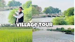 tour of village hamara village ke beautiful canal