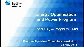 Intelligent Water Networks Energy Optimisation and Power Program Update