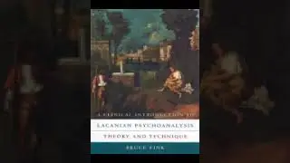 A Clinical Introduction to Lacanian Psychoanalysis Theory and Technique Bruce Fink