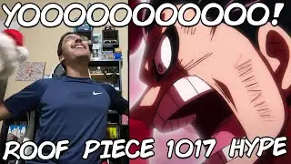 YOOOOOOOOOOOOOOOOOO ANOTHER ROOF PIECE BANGER! - ONE PIECE EPISODE 1017 LIVE REACTION
