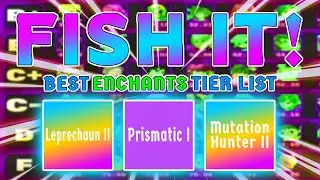Roblox Fish It Enchants Tier List (D&ndash;S) | Best Enchants for Fast Progress & Endgame