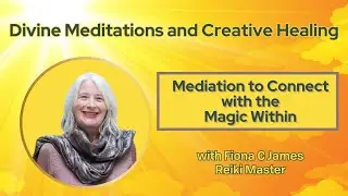 Meditation to Connect to the Magic Within
