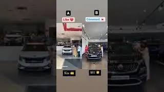 MG HECTOR PLUS VS KIA SELTOS CHOOSE ONE AND COMMENT💬 YOUR FAVORITE 😍 #kia #seltos #mg #hector