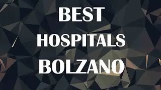 Hospitals and Clinics in Bolzano, Italy