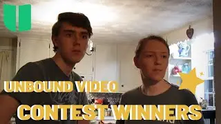 UNBOUND VIDEO CONTEST WINNERS!!