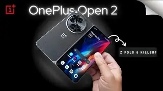 OnePlus Open 2: Specs, Launch Date, Features, Rumors & Leaks