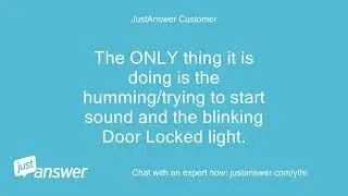 Washing machine has door locked, making humming sound, no lights