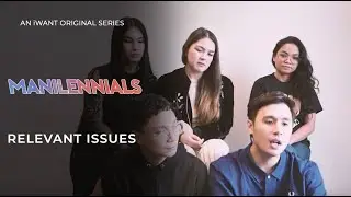 Relevant Issues | Manilennials | iWant Original Series