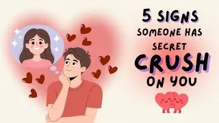 5 Secret Signs Someone Has a Crush on You (Psychology Reveals the Truth)