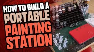 How to Build a Portable Miniatures Painting Station