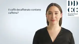 Il caff&egrave; decaffeinato contiene caffeina?