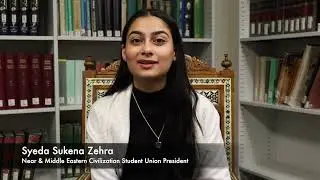 Syeda shares her perspective on the Near and Middle Eastern Civilizations program