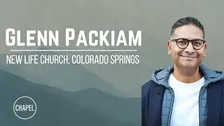 GCU Chapel | Mar. 21, 2022 | Glenn Pakiam